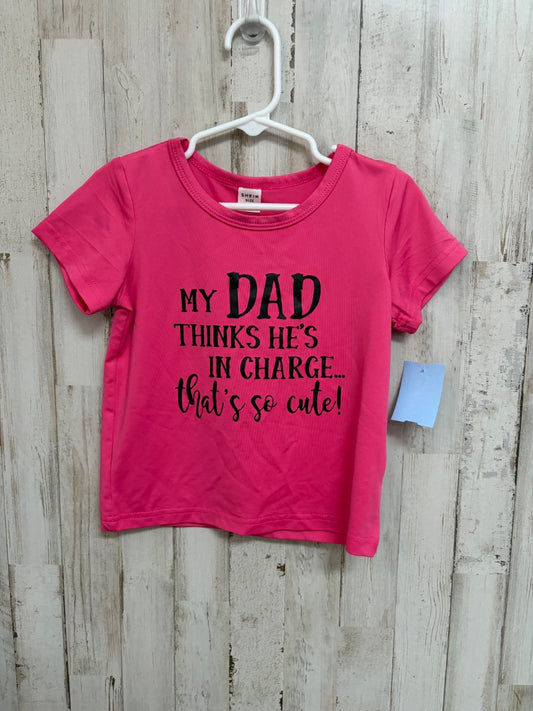 PINK SHEIN DADS IN CHARGE TEE, GIRLS 2/3